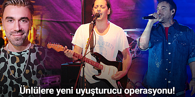 Ünlülere uyuşturucu operasyonunda 17 şüpheli gözaltına alındı!