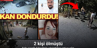 Urla’da 2 kişinin öldüğü eski sevgili dehşetinin görüntüleri ortaya çıktı