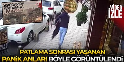 Üsküdar'da doğalgaz patlaması sonrası vatandaşların panik anı kamerada