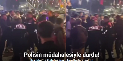 Üsküdar’da Galatasaraylı taraftarlara saldırı