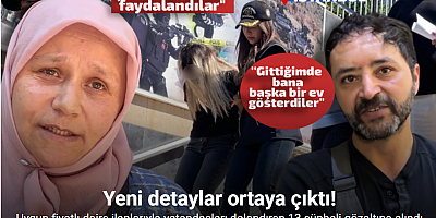 Uygun fiyatlı daire ilanlarıyla vatandaşları dolandıran 13 şüpheli gözaltına alındı: Yeni detaylar ortaya çıktı