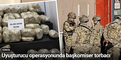 Uyuşturucu operasyonunda başkomiser torbacı çıktı