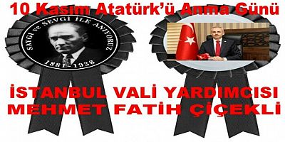 Vali Çiçekli Gazi Mustafa Kemal Atatürk’ün ebediyete intikalinin 84. Yıl dönümü dolayısıyla bir mesaj yayınladı