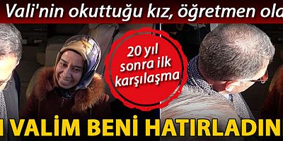 Vali'nin okuttuğu kız, öğretmen oldu