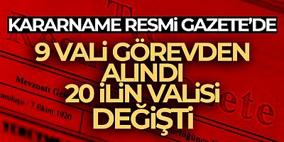 Valiler Kararnamesi Resmi Gazete'de !