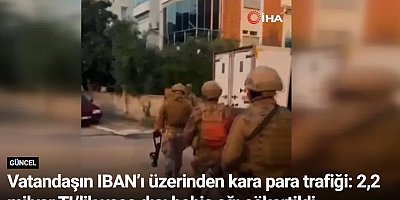Vatandaşın IBAN’ı üzerinden kara para trafiği: 2,2 milyar TL’lik yasa dışı bahis ağı çökertildi