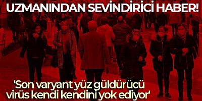 Virüs kendi kendini yok ediyor'