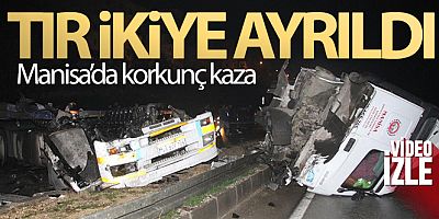Yağışlı havada kontrolden çıkan tırın kupası ikiye bölündü
