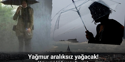 Yağmur aralıksız yağacak: Meteoroloji 14 ili sarı kodla uyardı