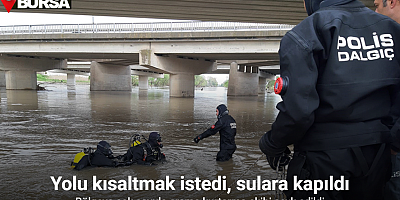 Yağmurdan yükselen dere, aracıyla köprü altından geçmek isteyen yaşlı adamı yuttu