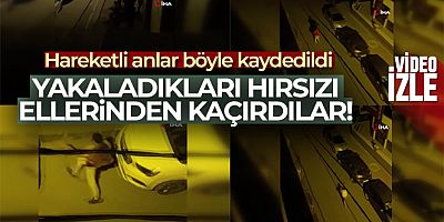 Yakaladıkları hırsızı ellerinden kaçırdılar