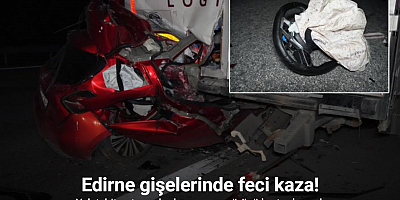 Yakıtı biten tıra arkadan çarpan otomobil hurdaya döndü: Sürücü hayatını kaybetti