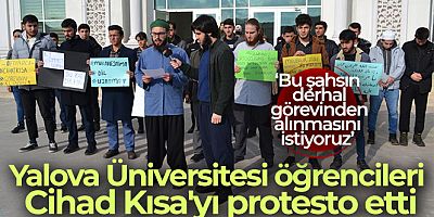 Yalova Üniversitesi öğrencileri, Cihad Kısa'yı protesto etti