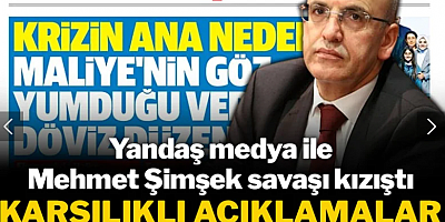 Yandaş medya ile Mehmet Şimşek savaşı kızıştı: Karşılıklı açıklamalar havada uçuşuyor