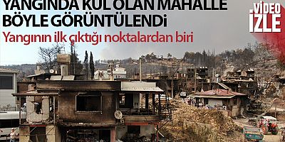 Yangında yok olan Kalemler Mahallesi, havadan görüntülendi