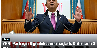 YENİ Parti için 8 günlük süreç başladı: Kritik tarih 3 Ekim