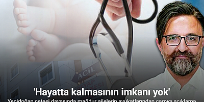 Yenidoğan çetesi davasında mağdur ailelerin avukatlarından çarpıcı açıklama