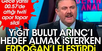 Yiğit Bulut, Arınç'ı hedef almak isterken Erdoğan'ı eleştirdi