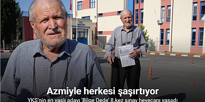 YKS’nin en yaşlı adayı 81 yaşındaki 