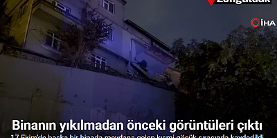 Zonguldak’ta 1 kişinin öldüğü binanın yıkılmadan önceki görüntüleri ortaya çıktı