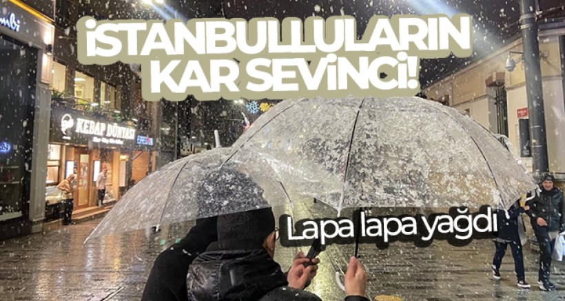 Taksim'de yılın ilk karı lapa lapa yağdı