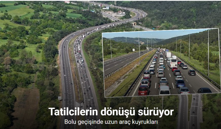 Tatilcilerin dönüşü sürüyor: Bolu geçişinde uzun araç kuyrukları