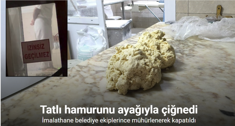 Tatlı hamurunu ayağıyla çiğnedi
