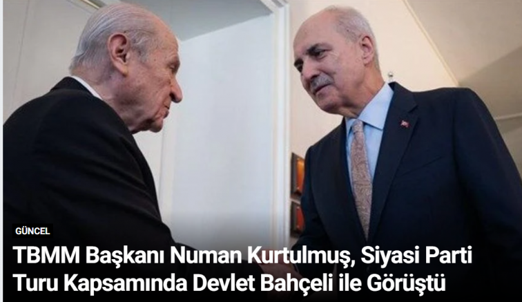 TBMM Başkanı Numan Kurtulmuş, Siyasi Parti Turu Kapsamında Devlet Bahçeli ile Görüştü