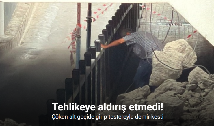 Tehlikeye aldırış etmedi: Çöken alt geçide girip testereyle demir kesti