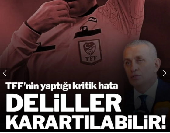 TFF'nin yaptığı kritik hata! Deliller karartılabilir...