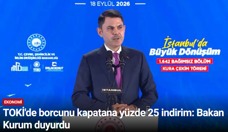 TOKİ'de borcunu kapatana yüzde 25 indirim: Bakan Kurum duyurdu
