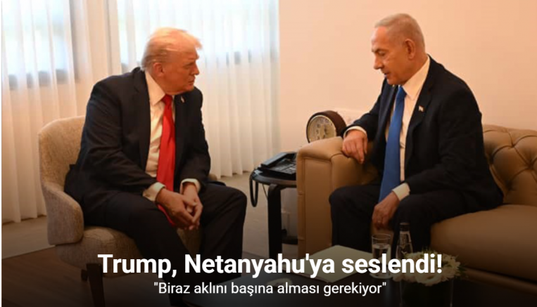 Trump'tan Netanyahu'ya: 