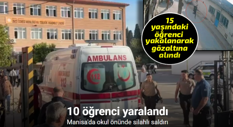 Turgutlu’da okul önünde silahlı saldırı: 10 öğrenci yaralandı