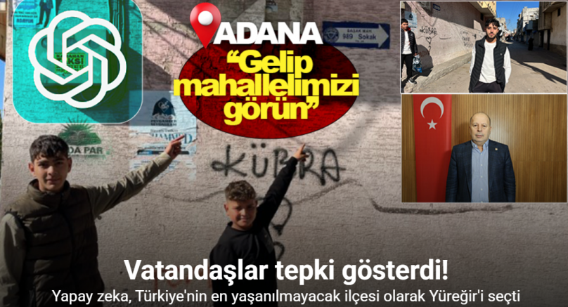 Türkiye’nin en yaşanılmayacak ilçesi olarak Yüreğir’i seçen ’Yapay zekaya’ tepki