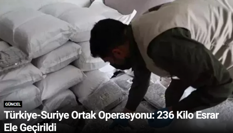 Türkiye-Suriye Ortak Operasyonu: 236 Kilo Esrar Ele Geçirildi