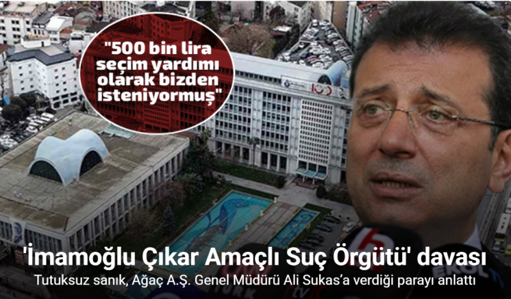 Tutuksuz sanık, Ağaç A.Ş. Genel Müdürü Ali Sukas’a verdiği parayı anlattı