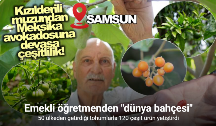 Üç kıta ve 50 ülkeden topladığı tohumlarla ’dünya bahçesi’ kurdu