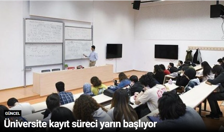 Üniversite kayıt süreci yarın başlıyor