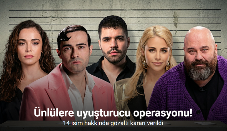 Ünlülere uyuşturucu operasyonu