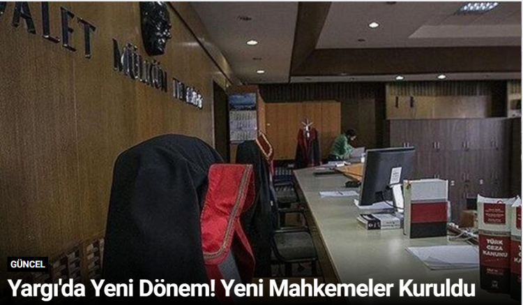 Yargı'da Yeni Dönem! Yeni Mahkemeler Kuruldu