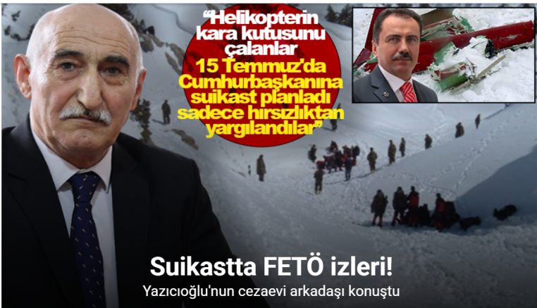 Yazıcıoğlu’nun cezaevi arkadaşı konuştu, suikastta FETÖ izleri