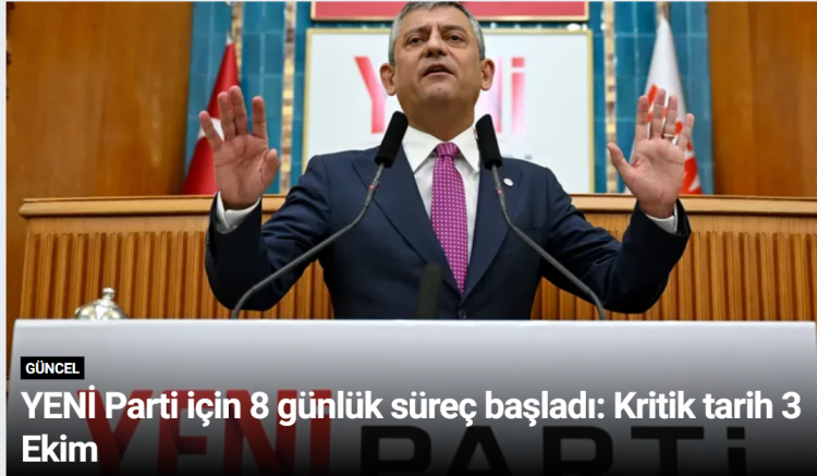 YENİ Parti için 8 günlük süreç başladı: Kritik tarih 3 Ekim