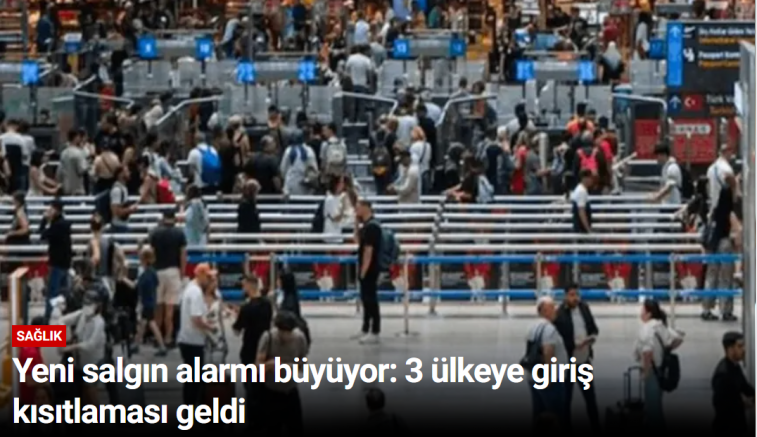 Yeni salgın alarmı büyüyor: 3 ülkeye giriş kısıtlaması geldi