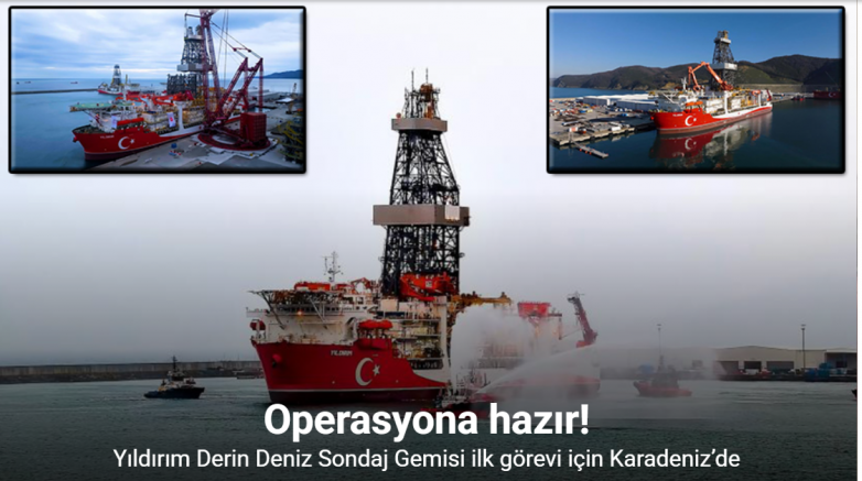 Yıldırım Derin Deniz Sondaj Gemisi ilk görevi için Karadeniz’de