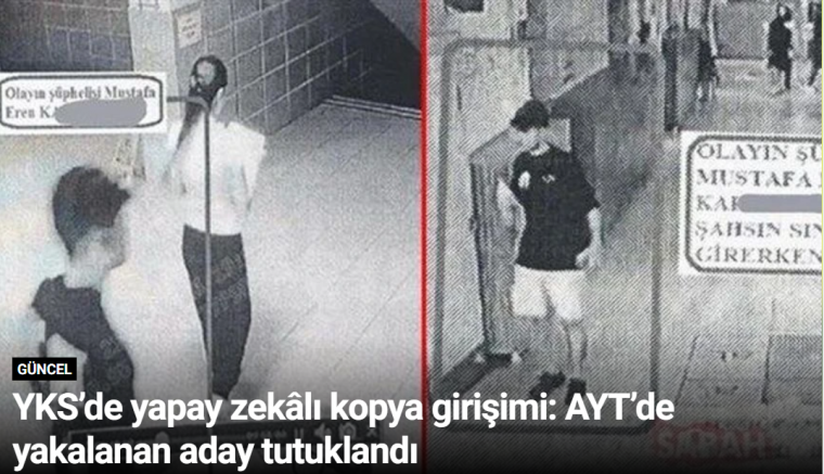 YKS’de yapay zekâlı kopya girişimi: AYT’de yakalanan aday tutuklandı