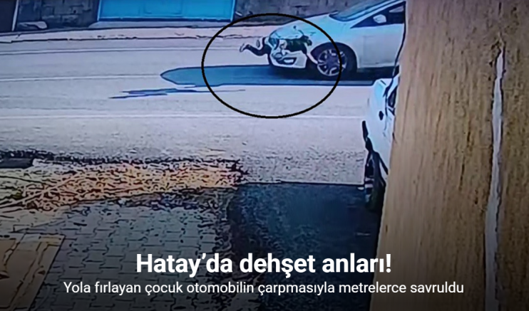 Yola fırlayan çocuk otomobilin çarpmasıyla metrelerce savruldu: O anlar kamerada