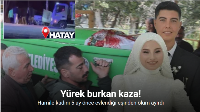 Yürek burkan kazada hamile kadını 5 ay önce evlendiği eşinden ölüm ayırdı